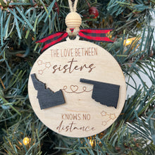 Load image into Gallery viewer, &quot;Love Know No Distance&quot; Christmas Ornament
